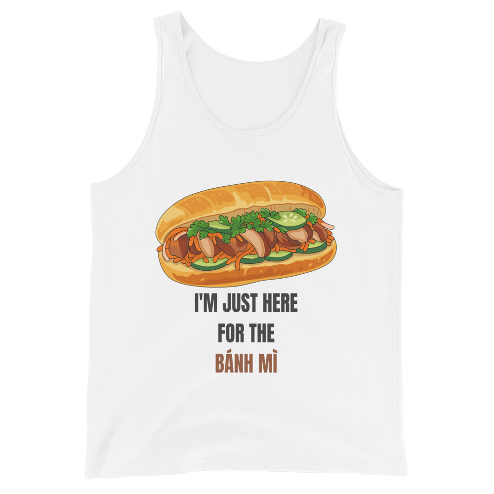 I'm Just Here for the Bánh Mì — Tank