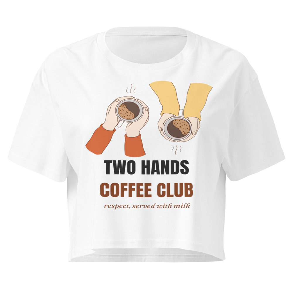 Two Hands Coffee Club — Crop Top